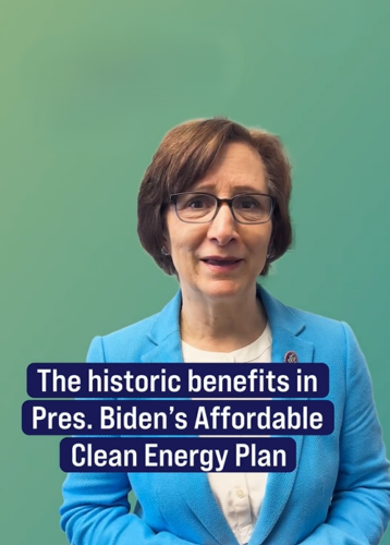 Representative Bonamici on green background with text "The historic benefits in Pres. Biden's Affordable Clean Energy Plan."